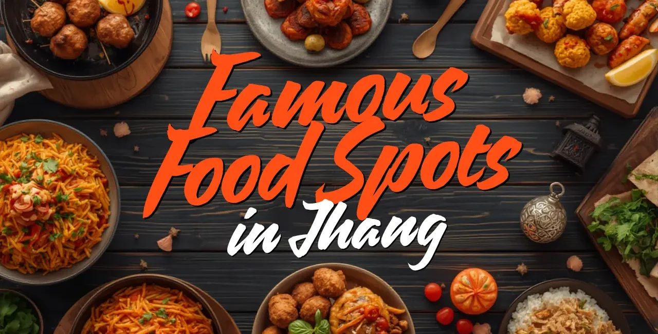 Famous Food Spots in Jhang