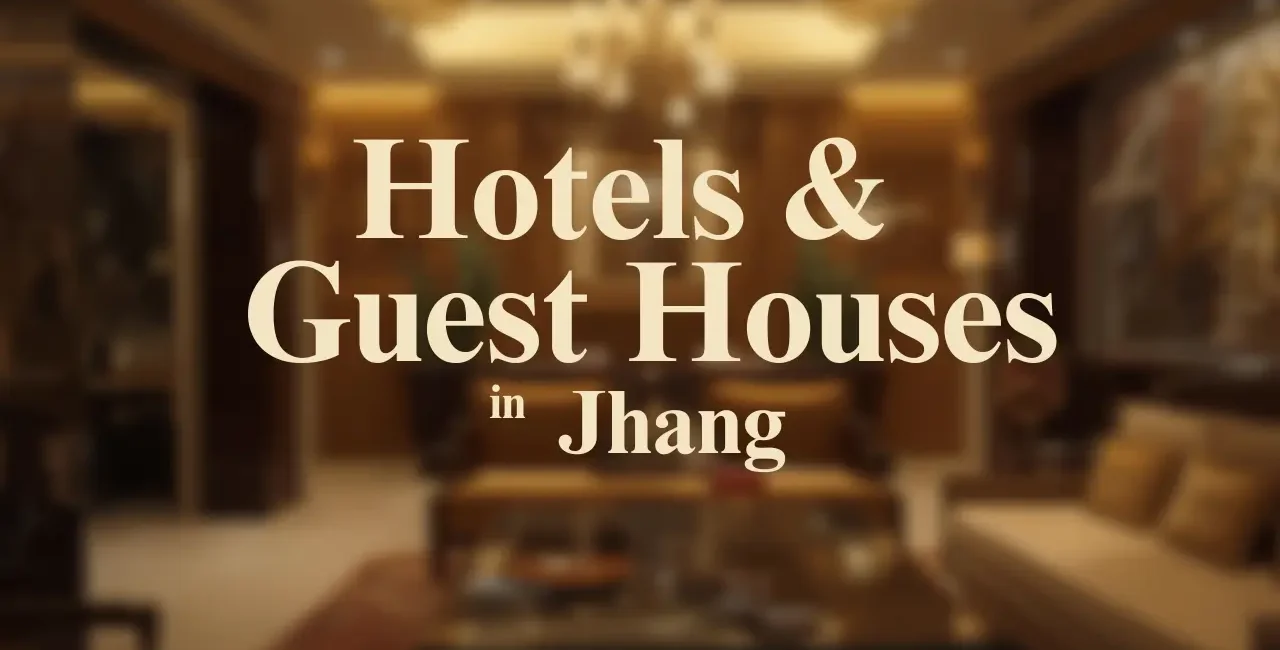 Hotels & Guest Houses in Jhang