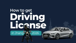 How to get Driving License in Jhang (2026)
