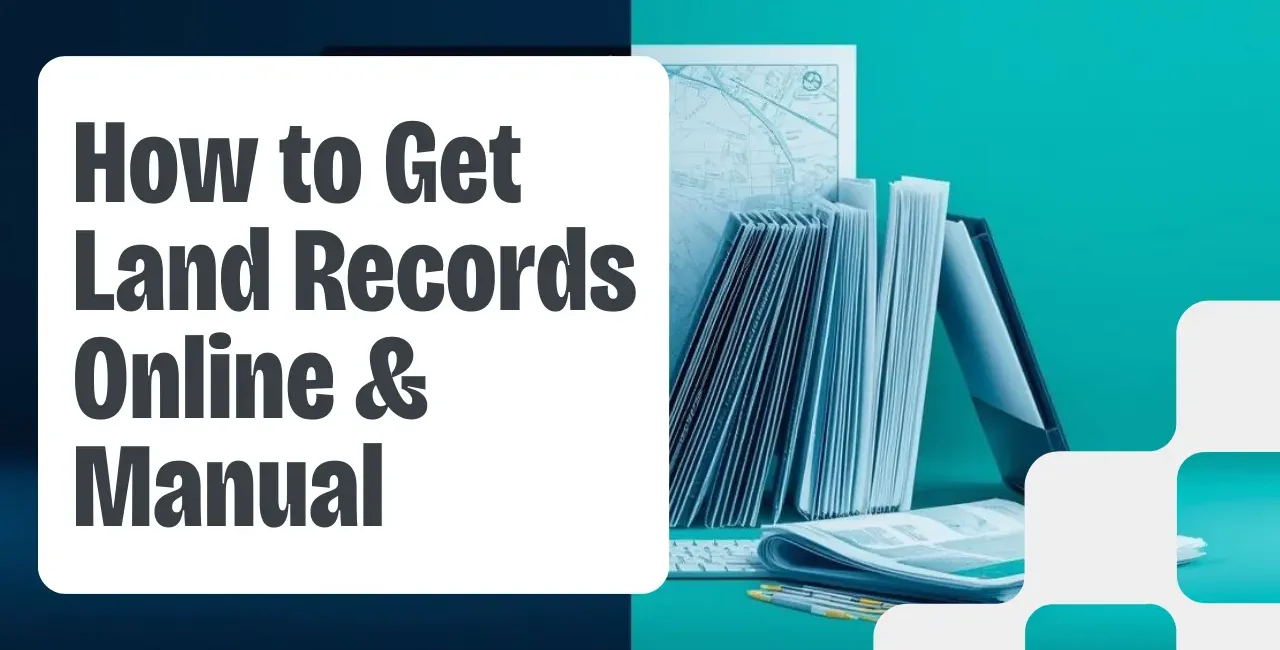 How to Get Land Records (Fard) Online & Manual Guide (2026)
